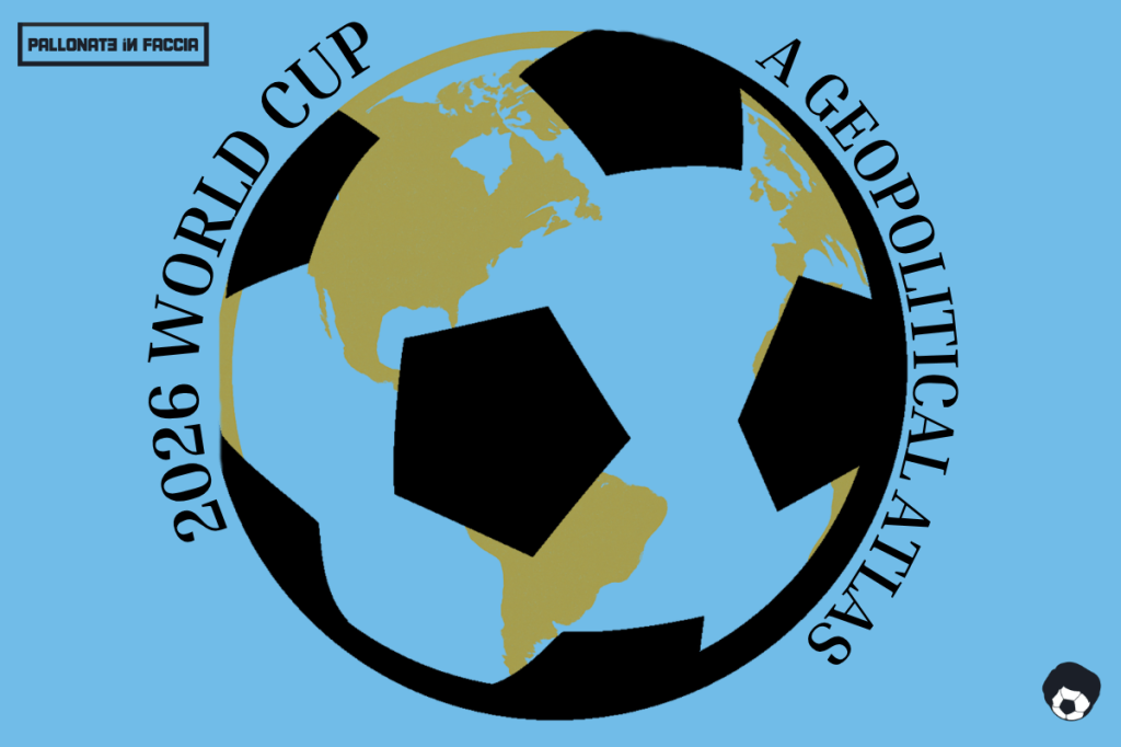 2026 World Cup: A Geopolitical Atlas